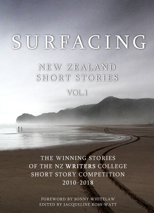 The NZ Writers College Short Story Anthology Vol 1